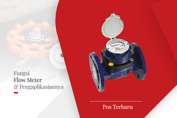 fungsi-flow-meter-dan-pengaplikasiannya